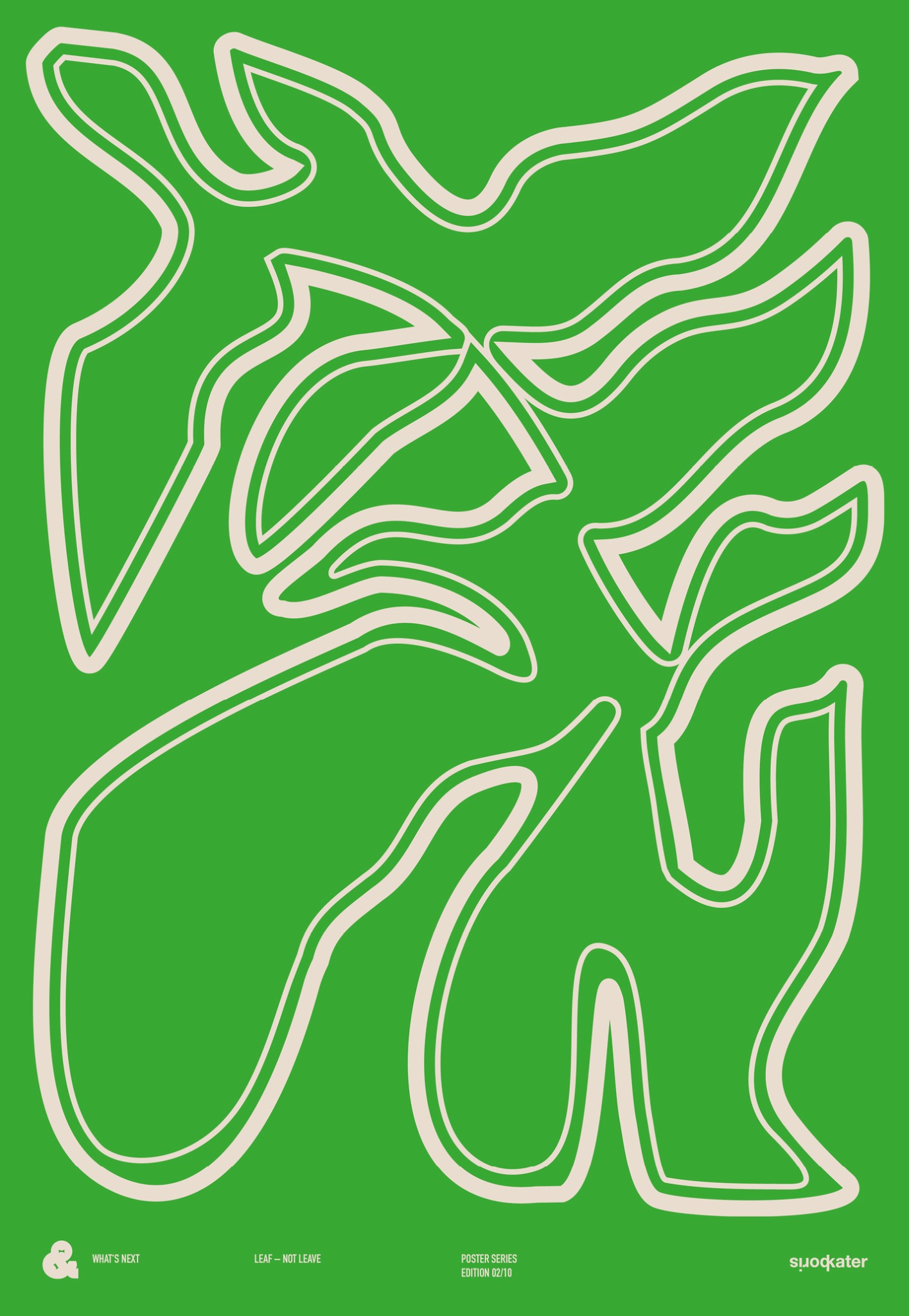 LEAF – NOT LEAVE green artwork